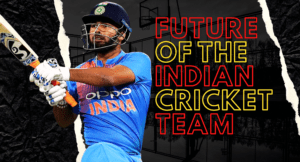 Future Of The Indian Cricket Team