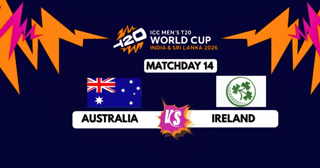 Australia vs Ireland T20 World Cup 2026.