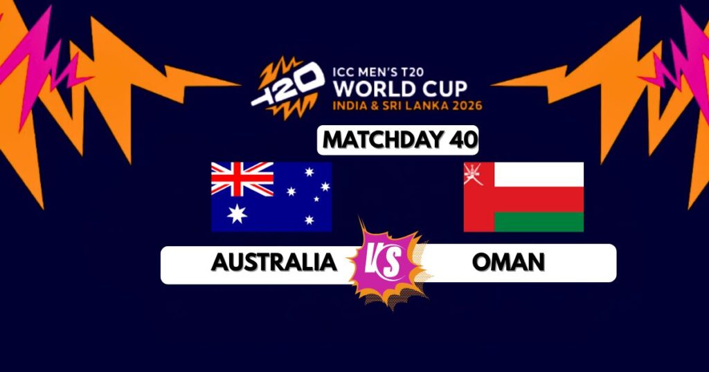 Australia vs Oman T20 world Cup 2026.