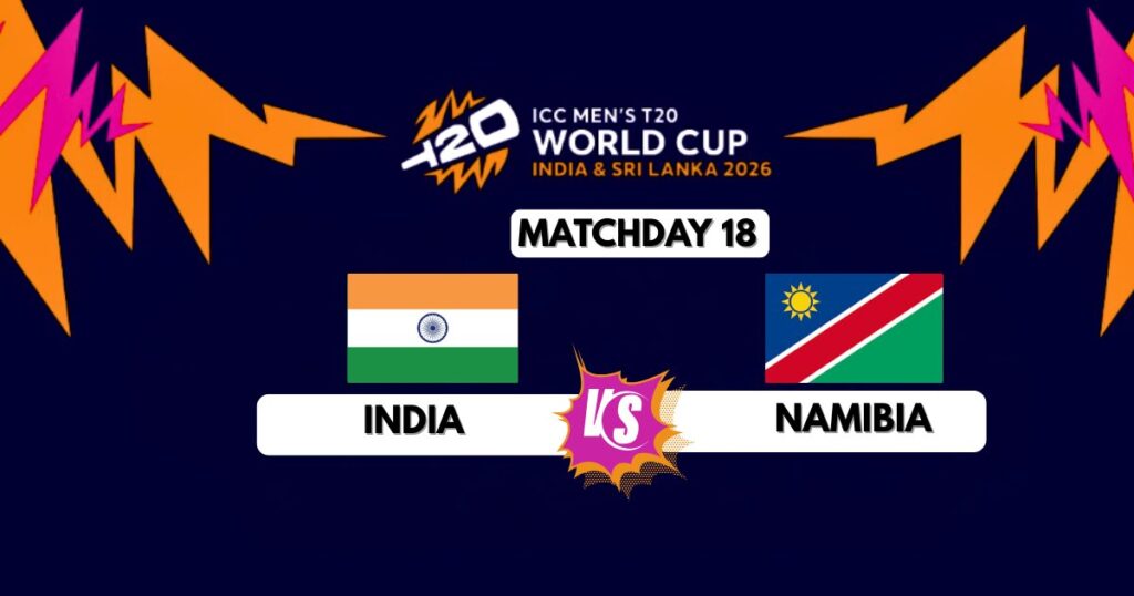 India vs Namibia t20 world cup 2026.